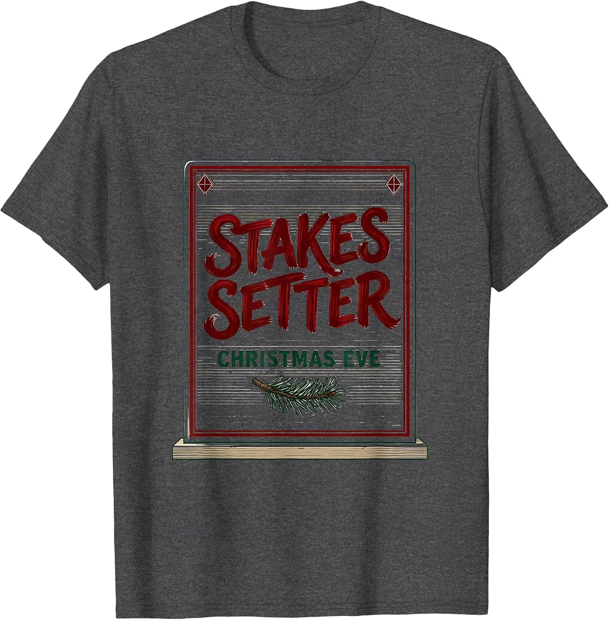 Men's Stakes Setter Christmas Eve Funny Poker Player Casino Humor T-Shirt - Dark Heather Grey