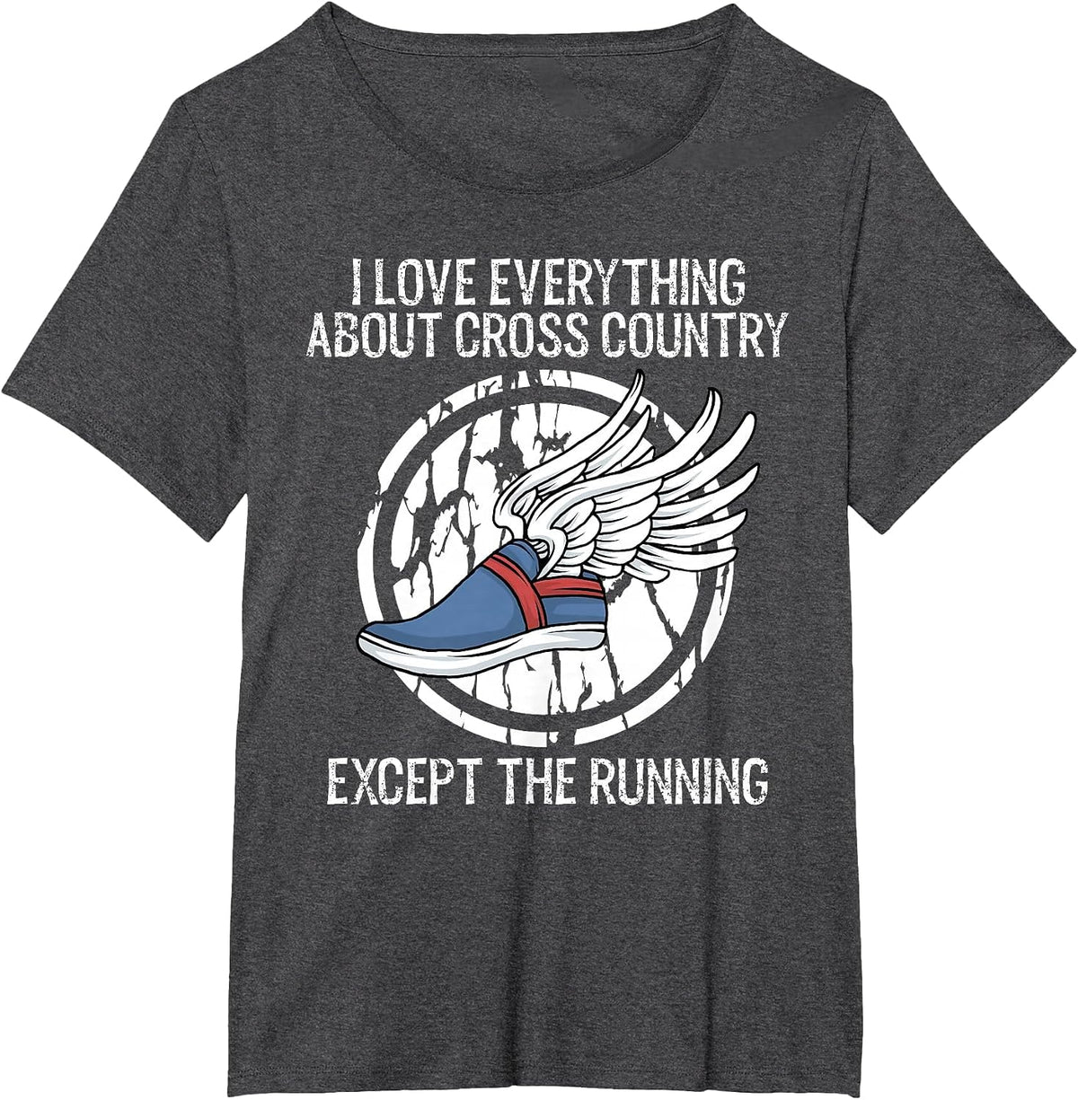 Funny Cross Country Love Everything Except Running T-Shirt - Dark Heather Grey