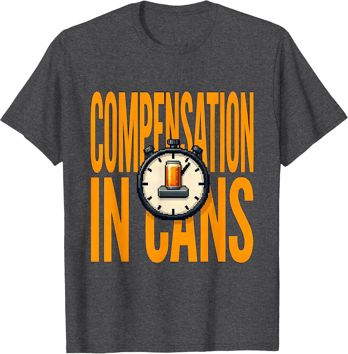 Compensation In Cans Funny Beer Lover Labor Day Cookout T-Shirt - Dark Heather Grey