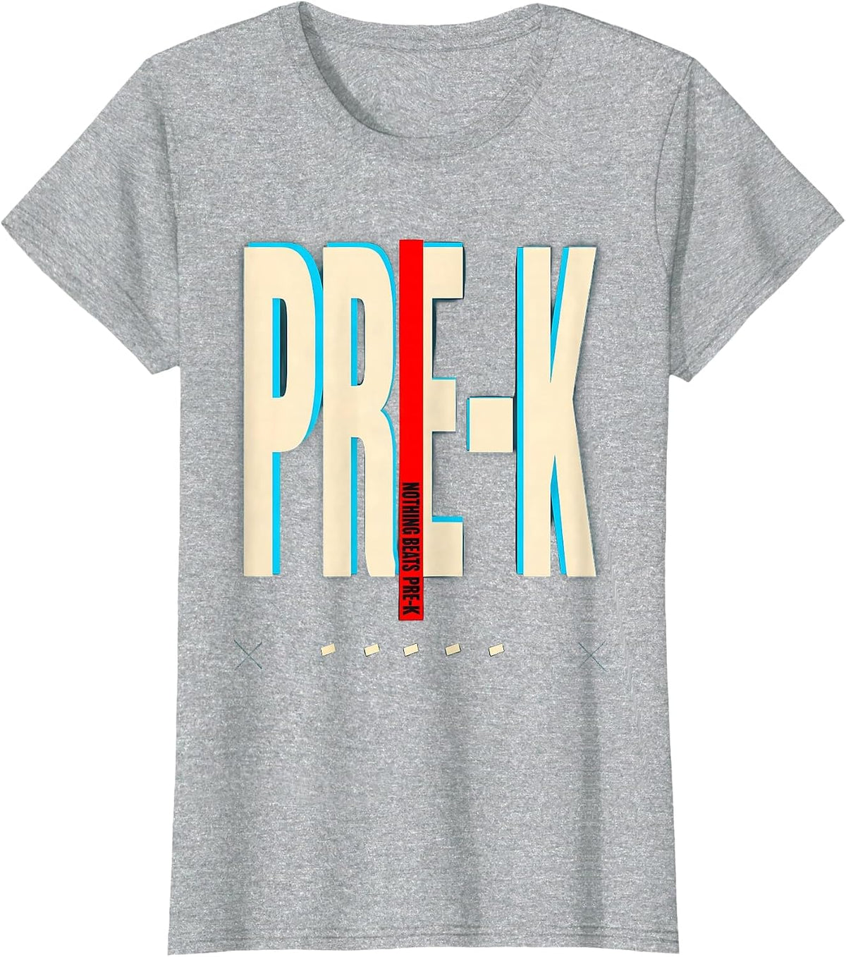 Women's Nothing Beats Pre-K Funny Preschool Teacher Back To School T-Shirt - Heather Grey