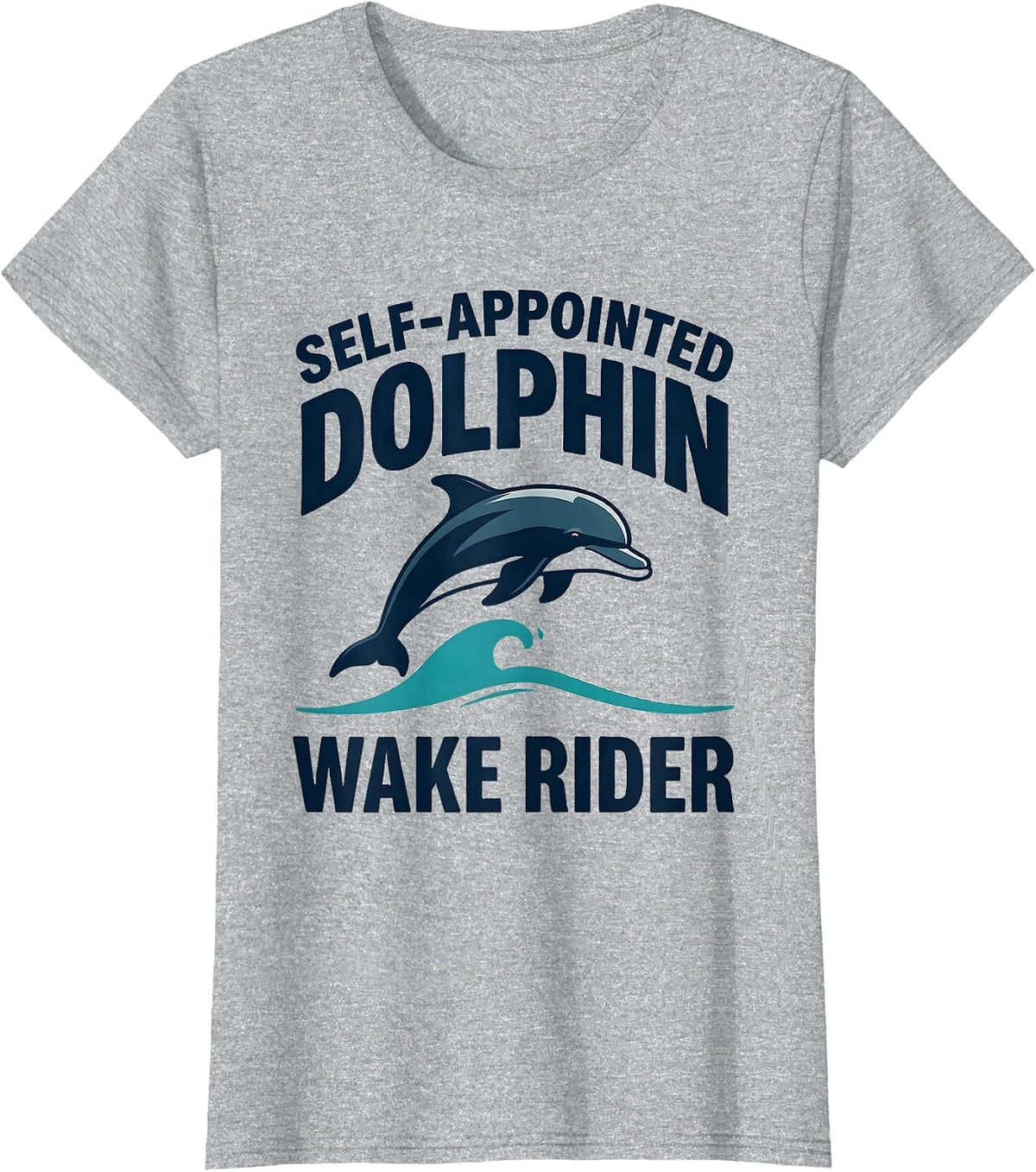Self-Appointed Dolphin Wake Rider Funny Shark And Dolphin T-Shirt - Heather Grey