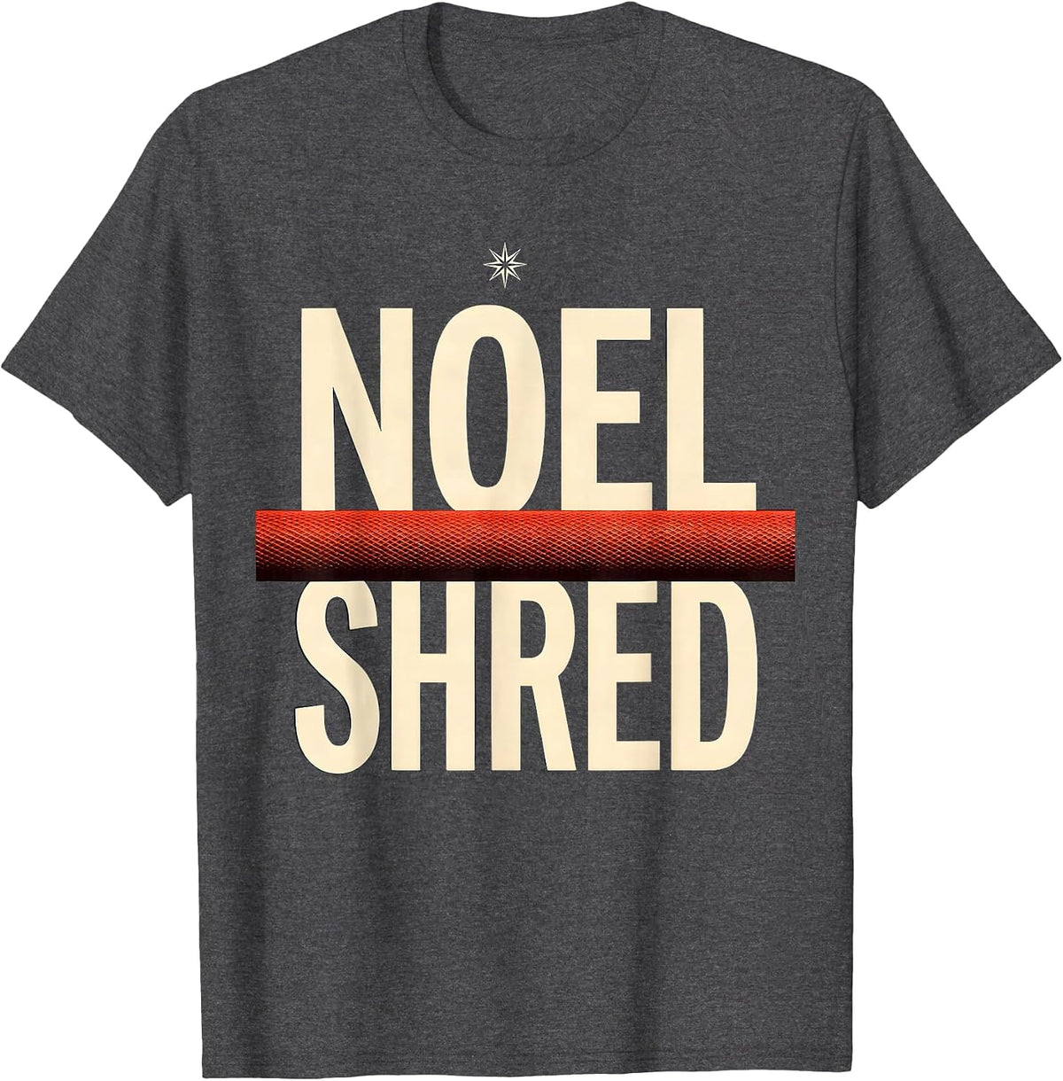 Noel Shred Funny Christmas Gym Workout Fitness Gift T-Shirt - Dark Heather Grey