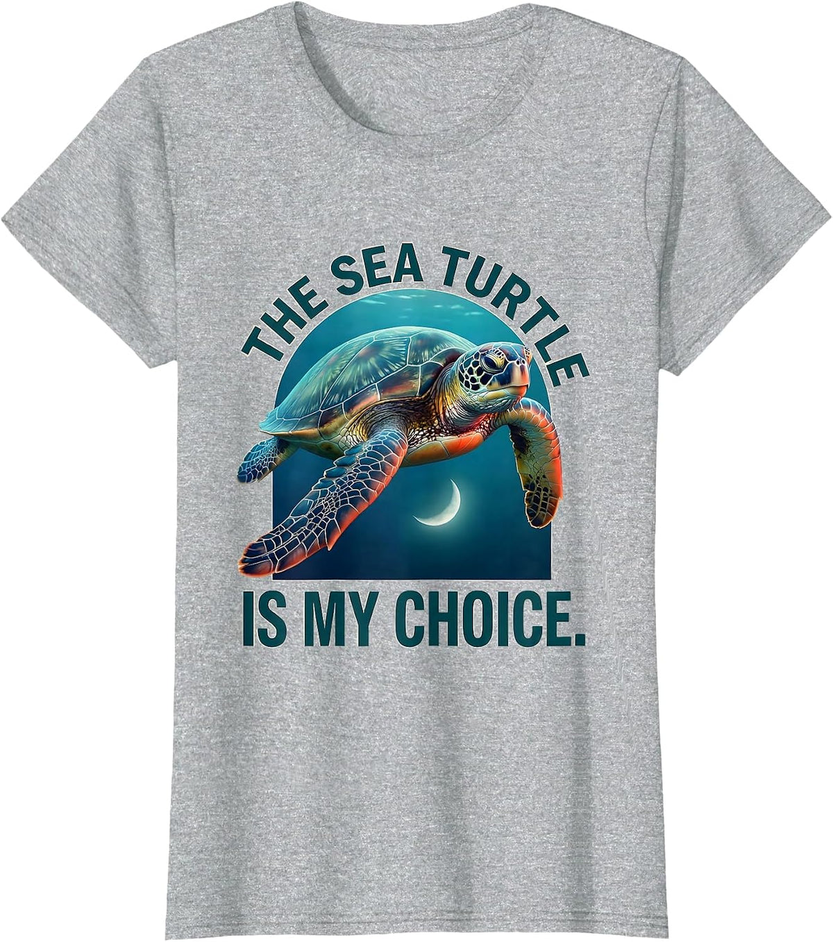 Women's The Sea Turtle Is My Choice Ocean Animal Lover Beach Casual T-Shirt - Heather Grey