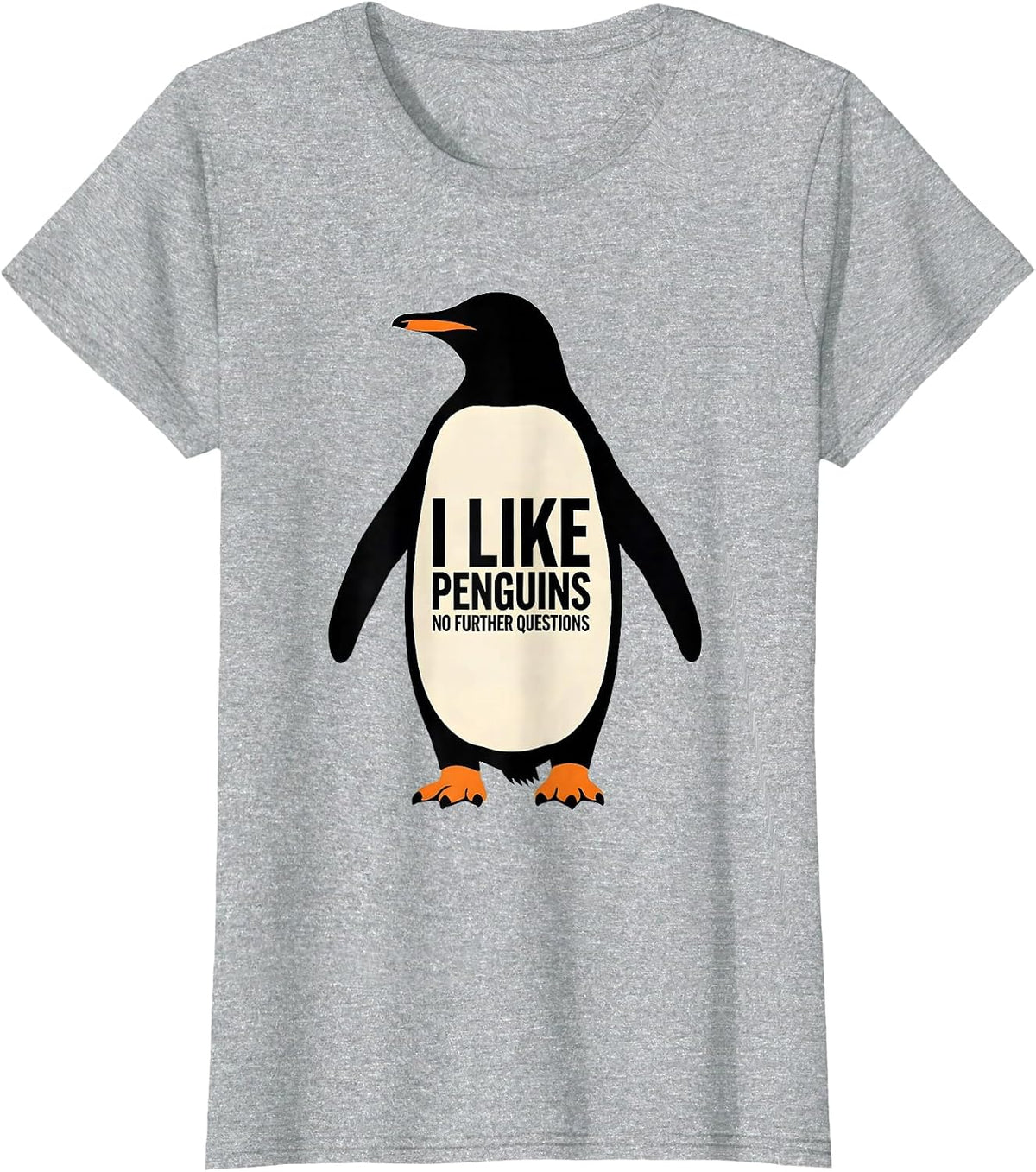 Women's I Like Penguins, No Further Questions Funny Penguin Lover T-Shirt - Heather Grey