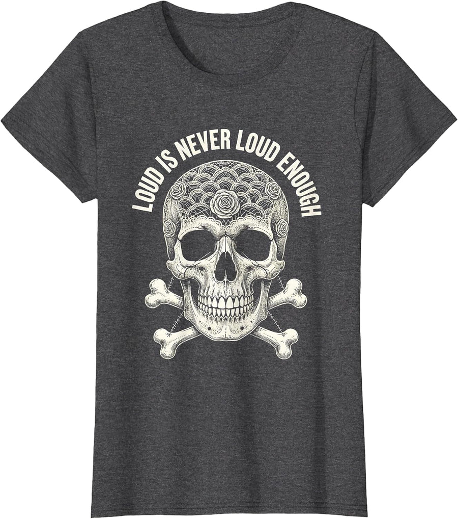 Women's Loud Is Never Loud Enough Death Metal Design T-Shirt - Dark Heather Grey