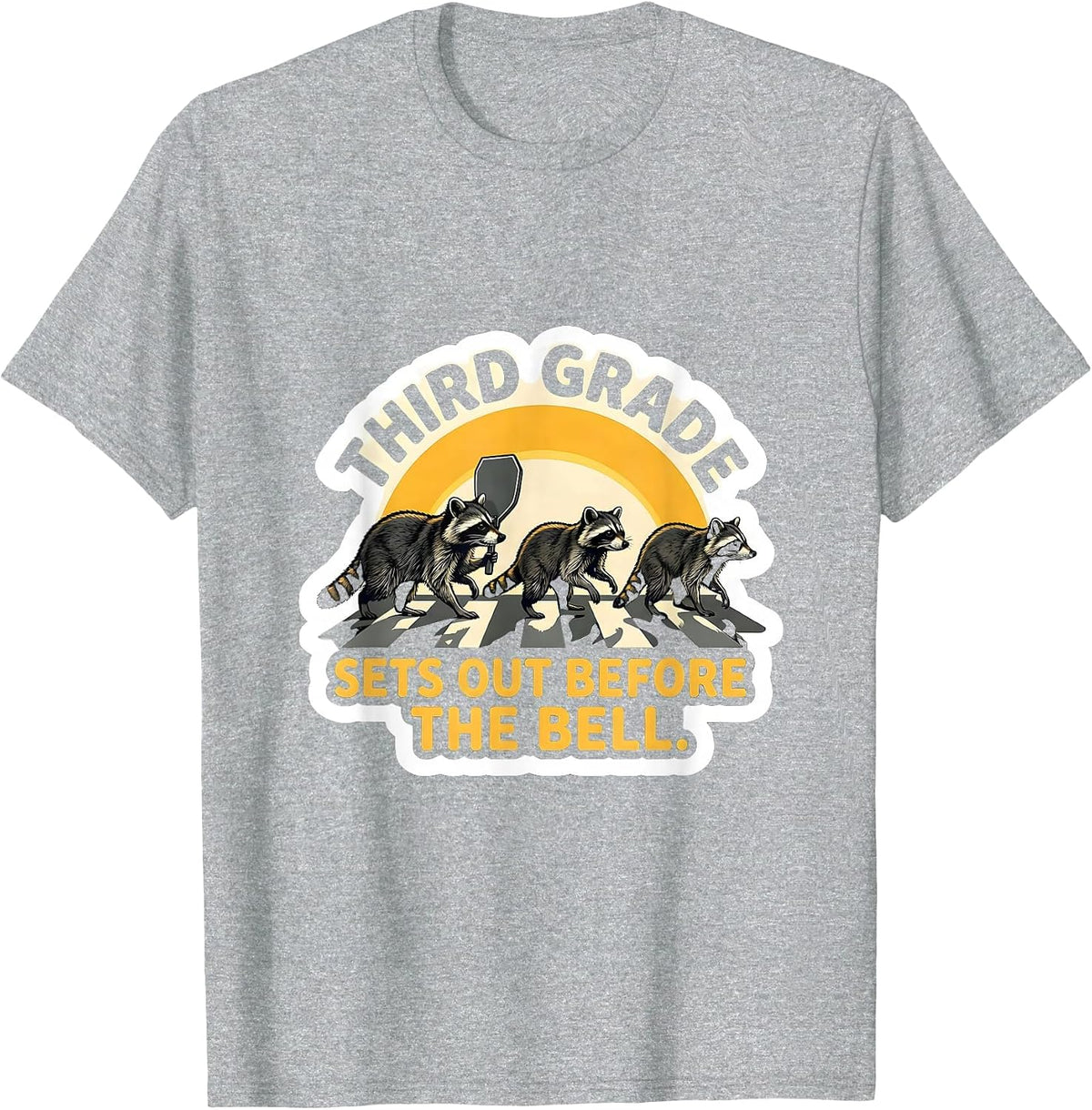 Men's Third Grade Sets Out Before The Bell Funny Teacher Raccoon T-Shirt - Heather Grey