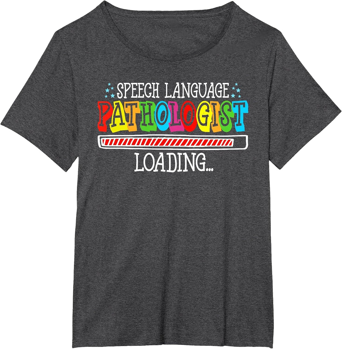 Speech Language Pathologist Loading Future Speech Therapist T-Shirt - Dark Heather Grey