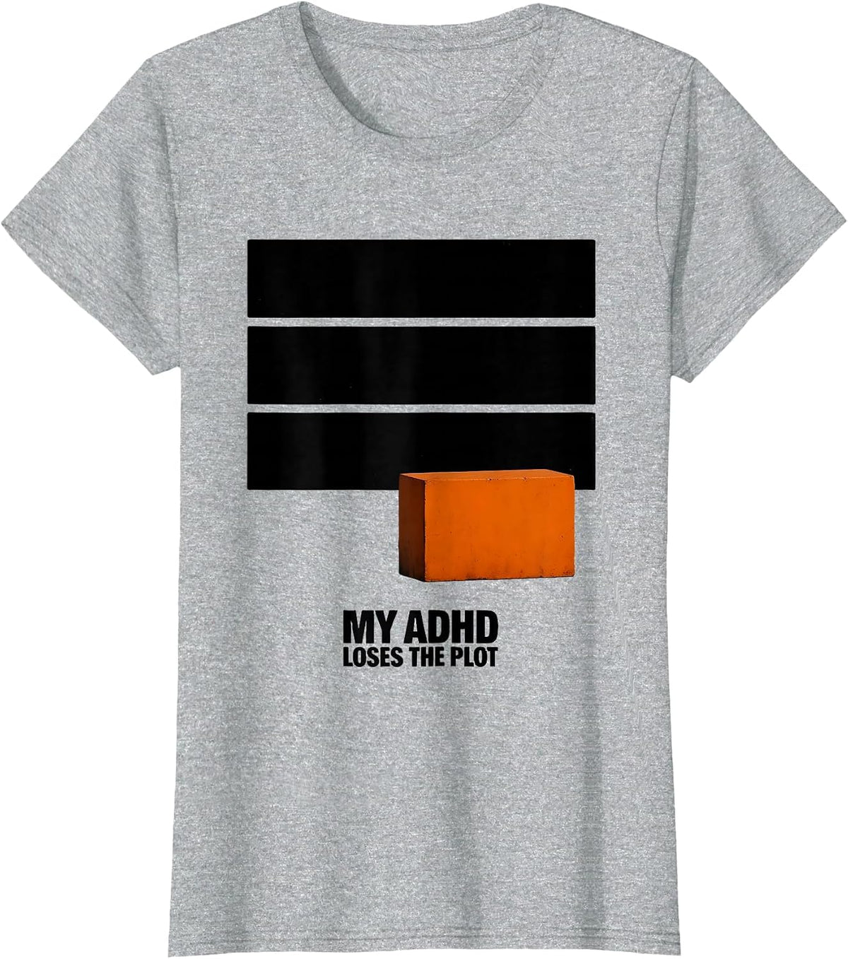 My ADHD Loses The Plot Brutalist Neurodivergent Humor T-Shirt - Heather Grey