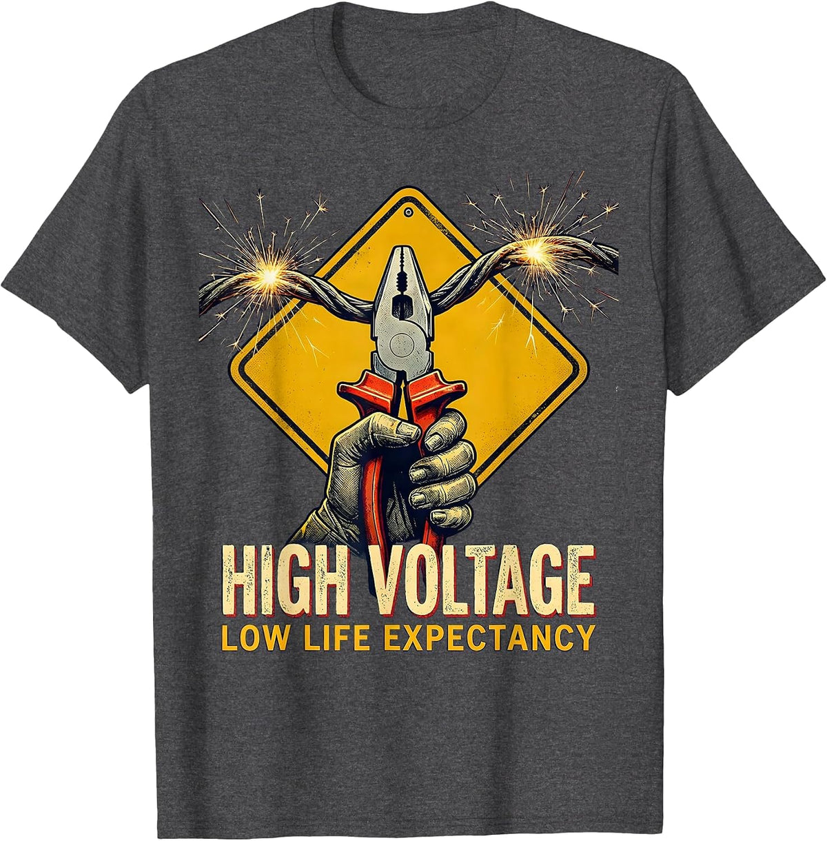 High Voltage, Low Life Expectancy Funny Electrician Lineman T-Shirt - Dark Heather Grey