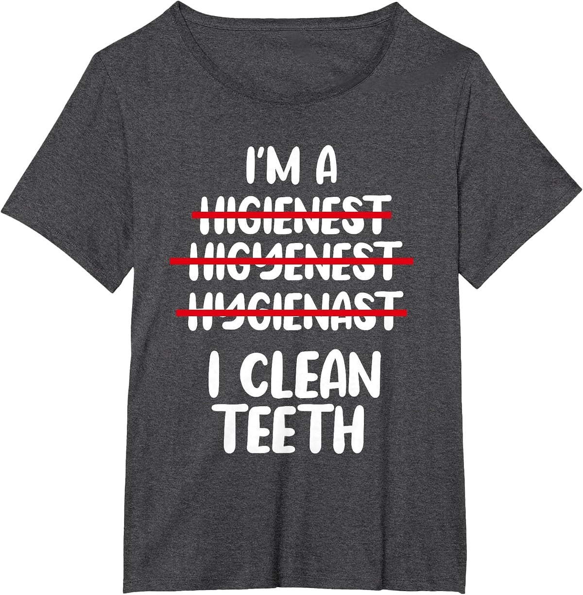 Dental Hygienist Oral Health Professional Dentistry Hygiene T-Shirt - Dark Heather Grey