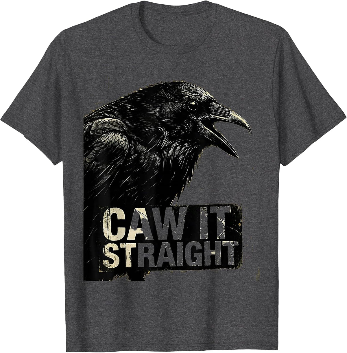 Men's Caw It Straight Distressed Crow Humor Pun T-Shirt - Dark Heather Grey