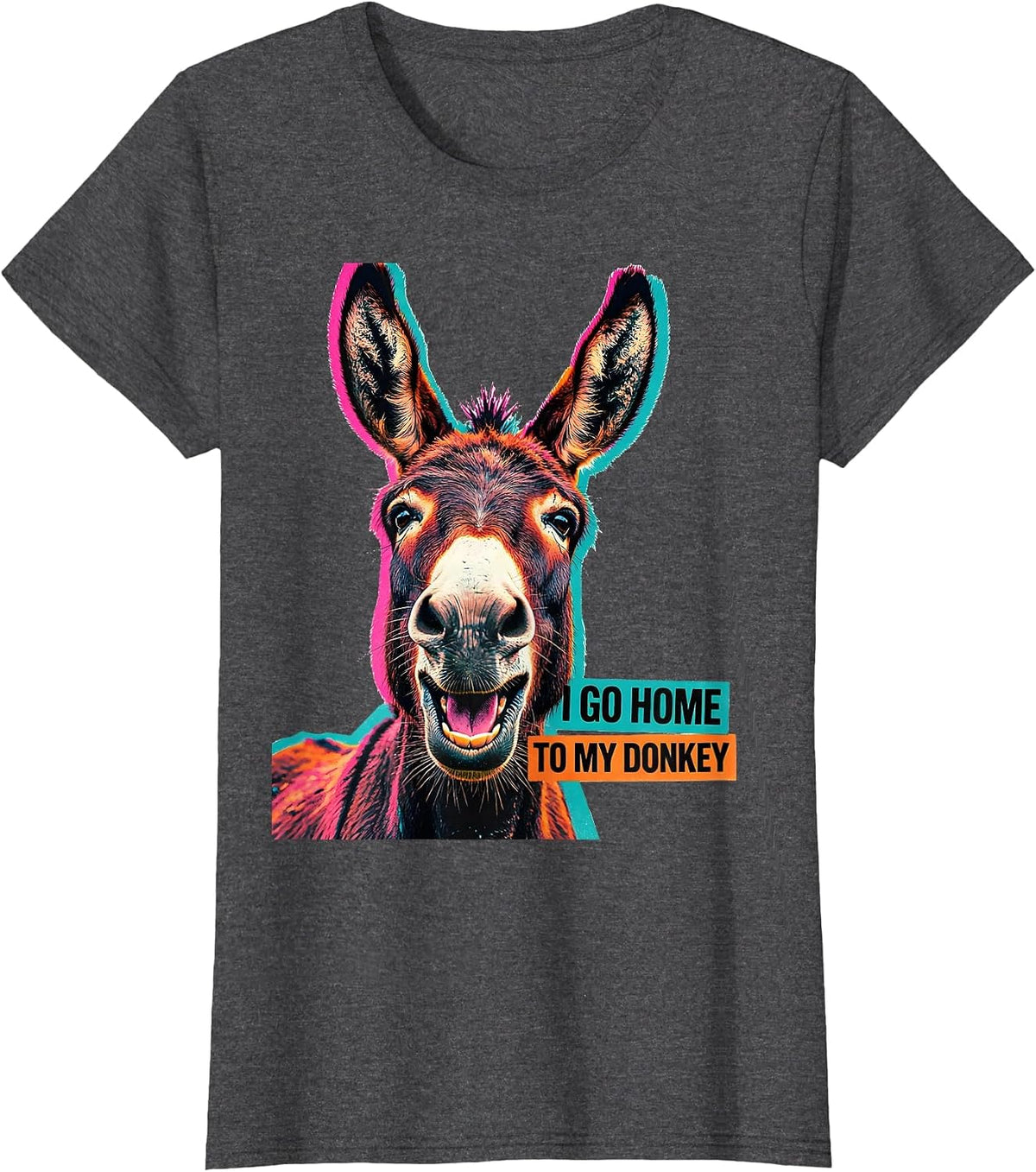 Women's I Go Home To My Donkey Funny Donkey Lover Animal Humor T-Shirt - Dark Heather Grey