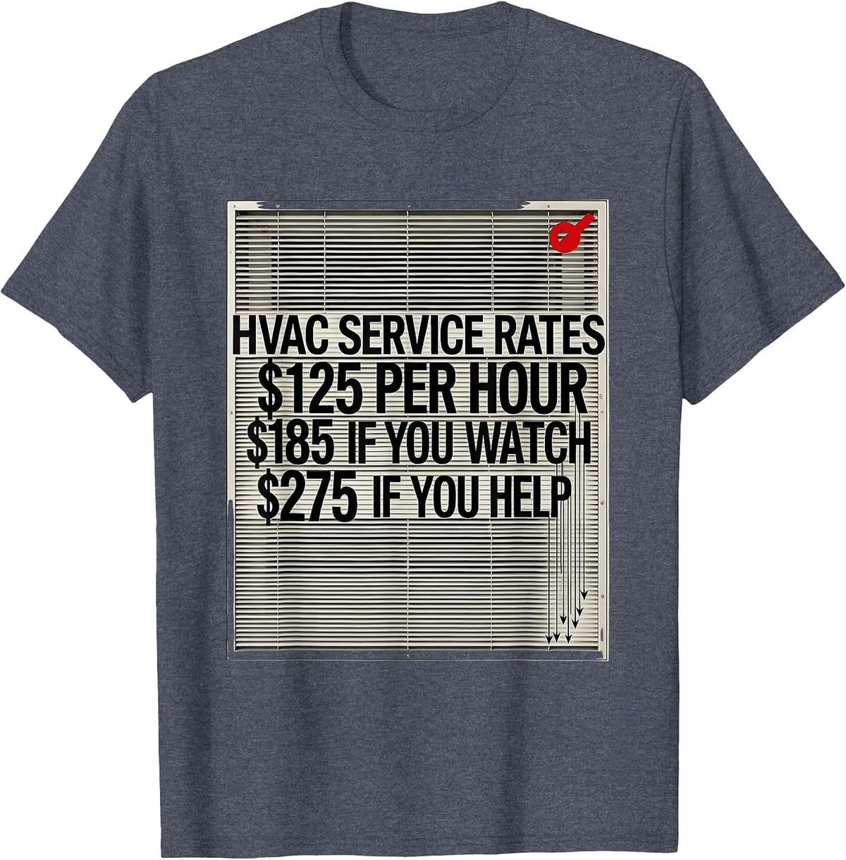HVAC Service Rates Funny HVAC Technician Hourly-Rate Humor T-Shirt - Heather Blue