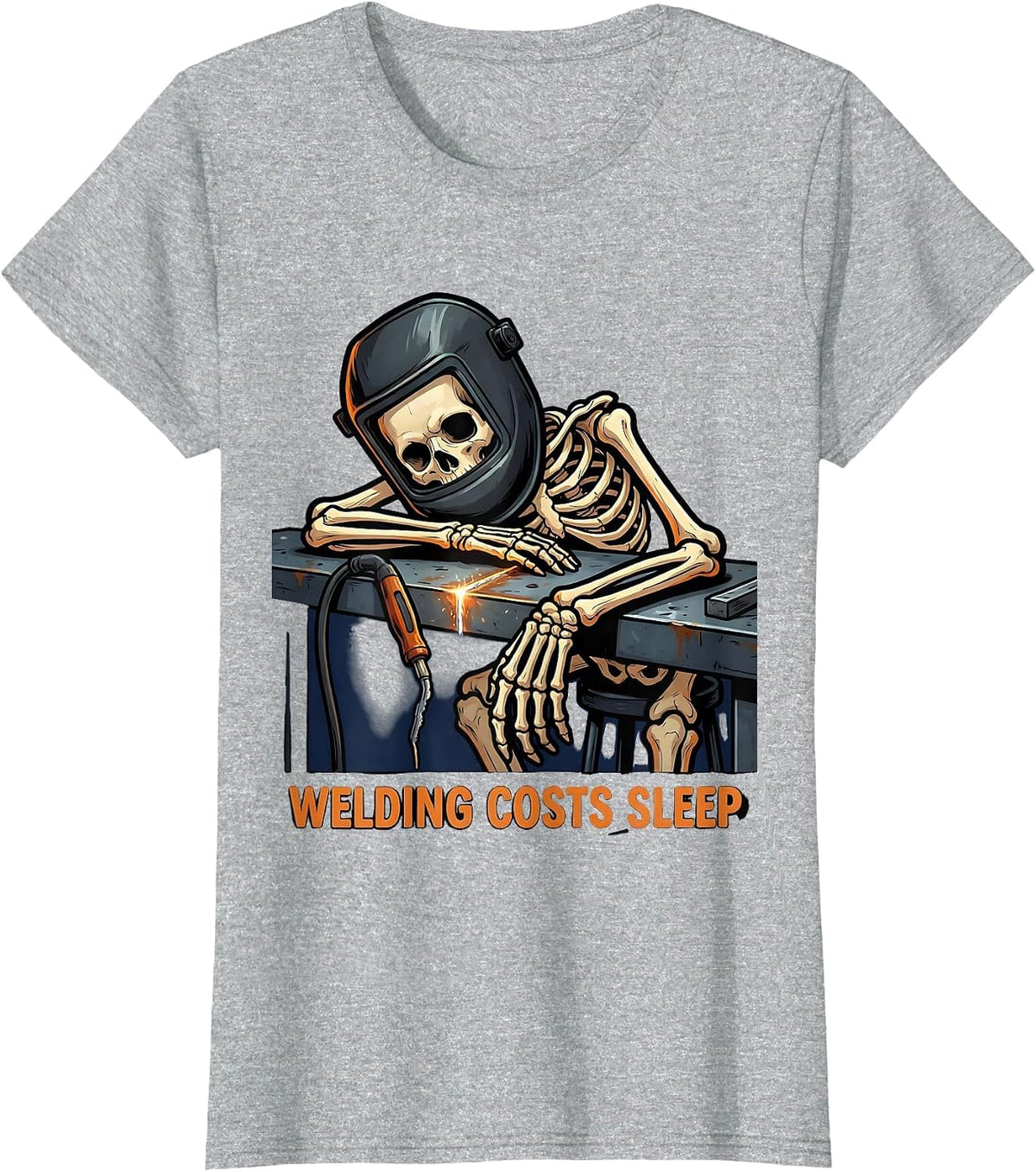 Women's Welding Costs Sleep Funny Welder Skeleton Humor Tradesman T-Shirt - Heather Grey