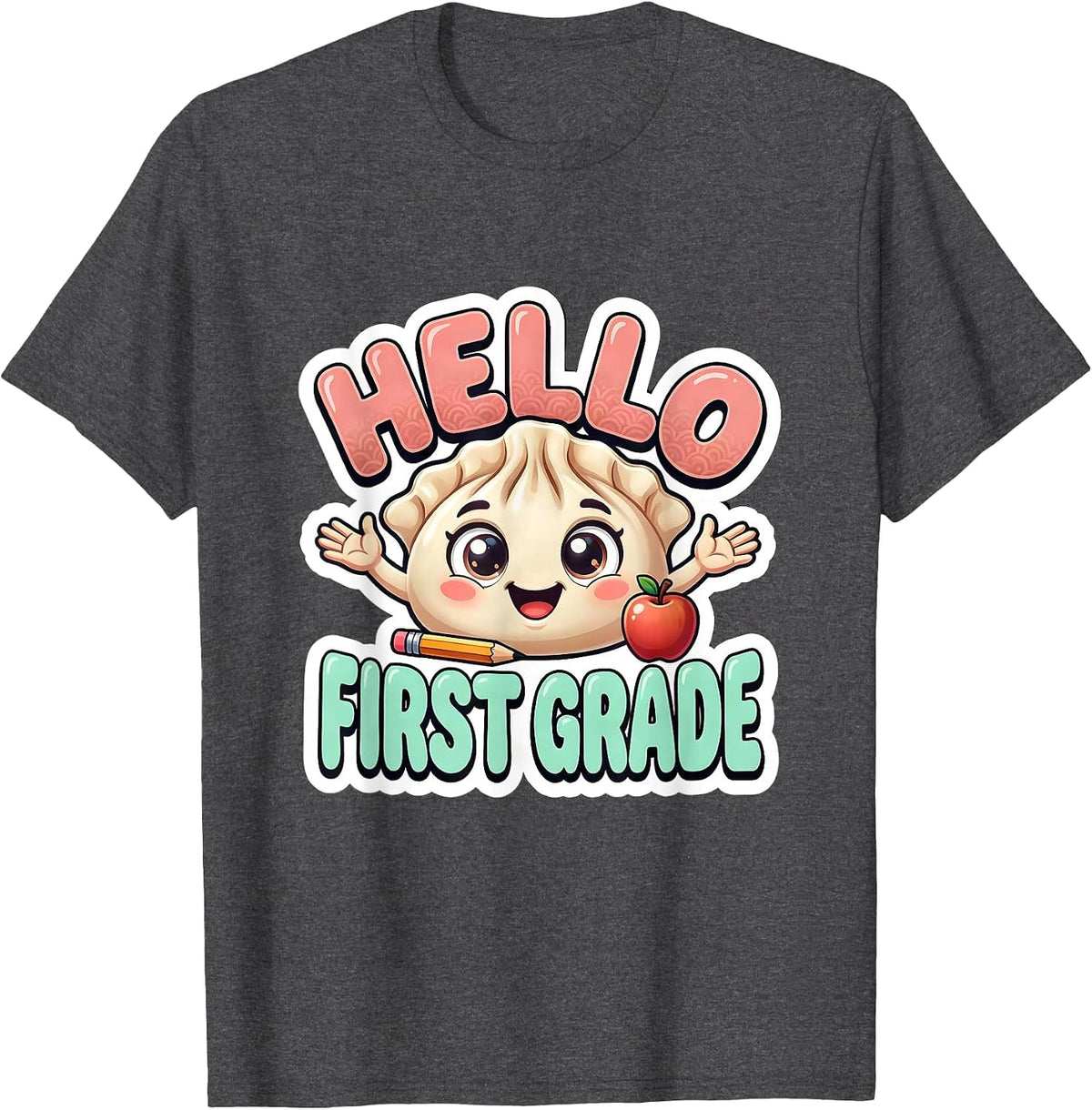 Hello First Grade Cute Dumpling Back to School Girl Teacher T-Shirt - Dark Heather Grey