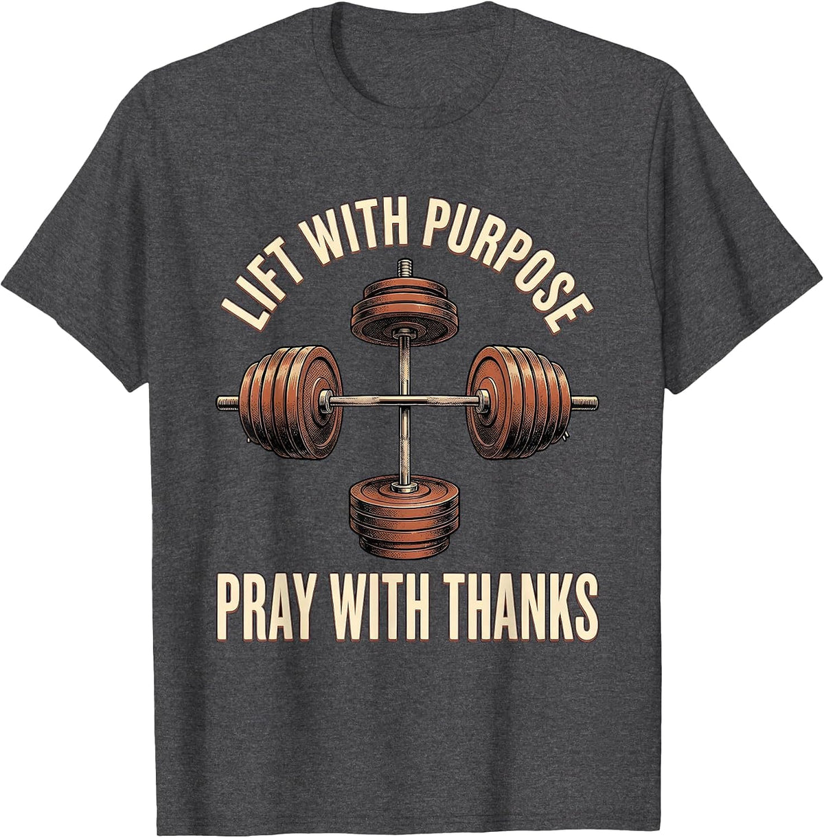 Lift With Purpose Pray With Thanks Vintage Christian Gym T-Shirt - Dark Heather Grey