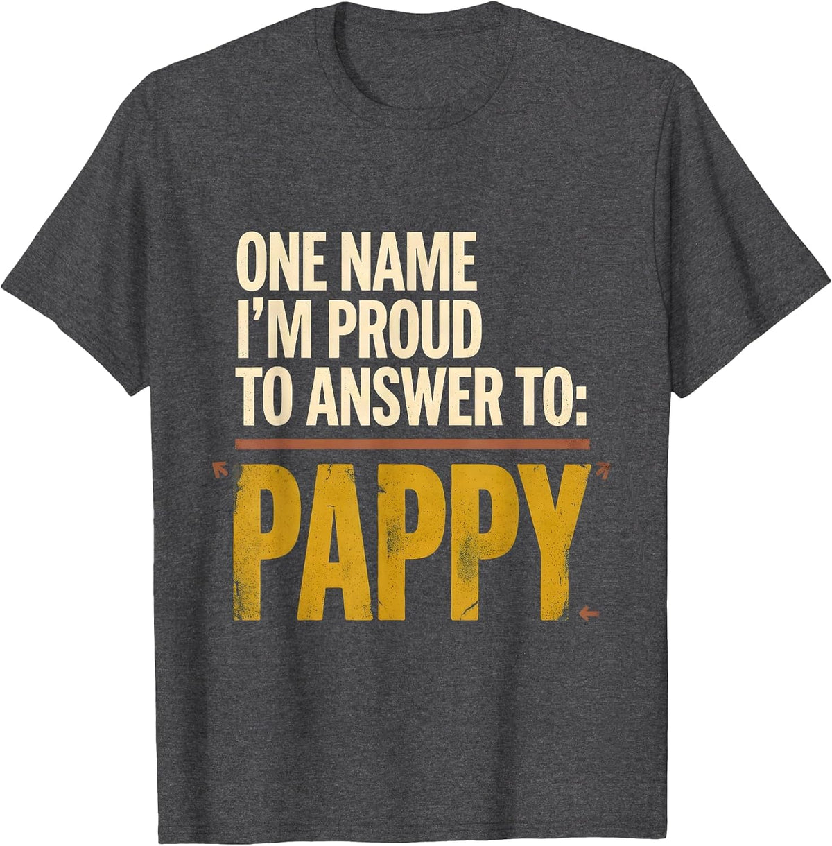 Men's One Name I’m Proud To Answer To: Pappy Vintage Grandpa Gift T-Shirt - Dark Heather Grey