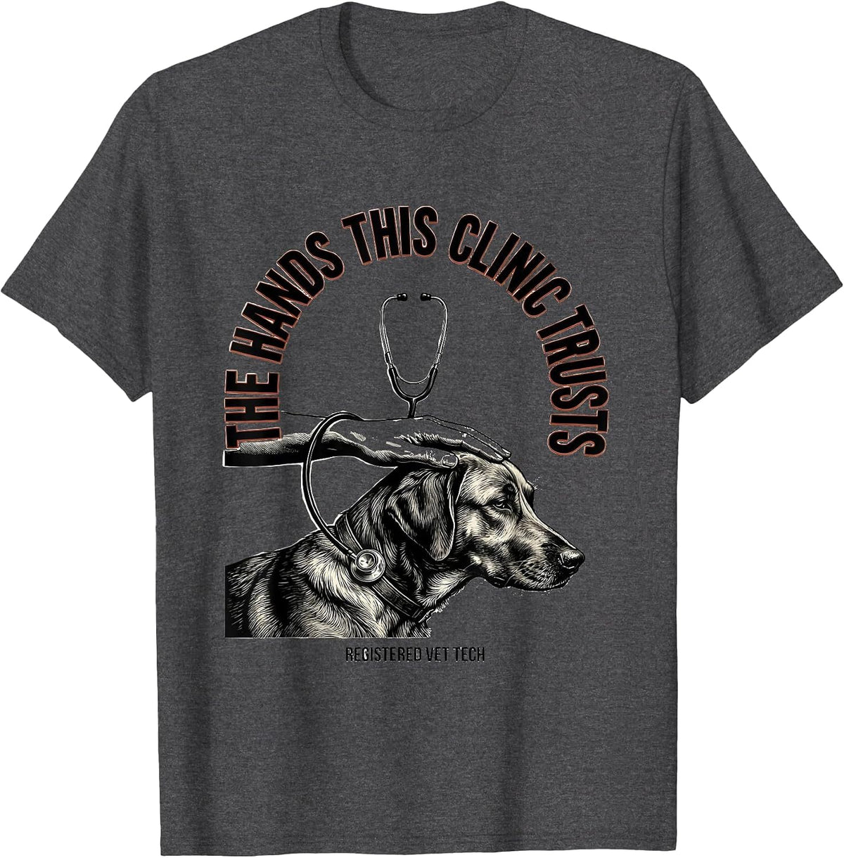 The Hands This Clinic Trusts Registered Vet Tech Gift T-Shirt - Dark Heather Grey