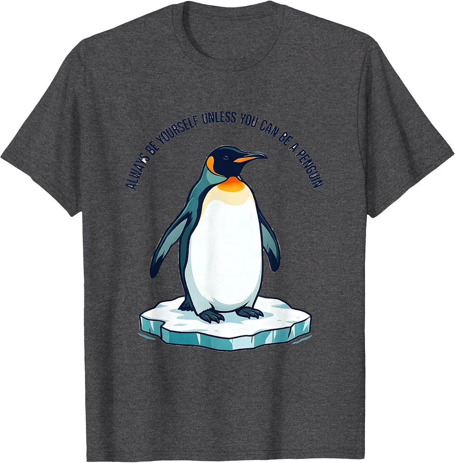 Men's Always Be Yourself Unless You Can Be A Penguin Funny T-Shirt - Dark Heather Grey