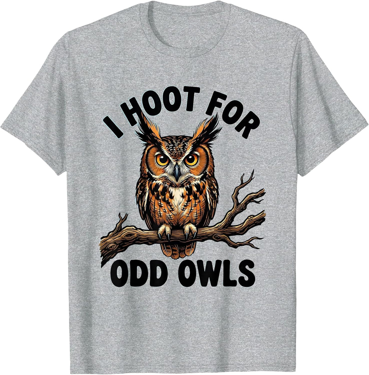 Men's I Hoot For Odd Owls Funny Owl Lover Birdwatcher Novelty T-Shirt - Heather Grey