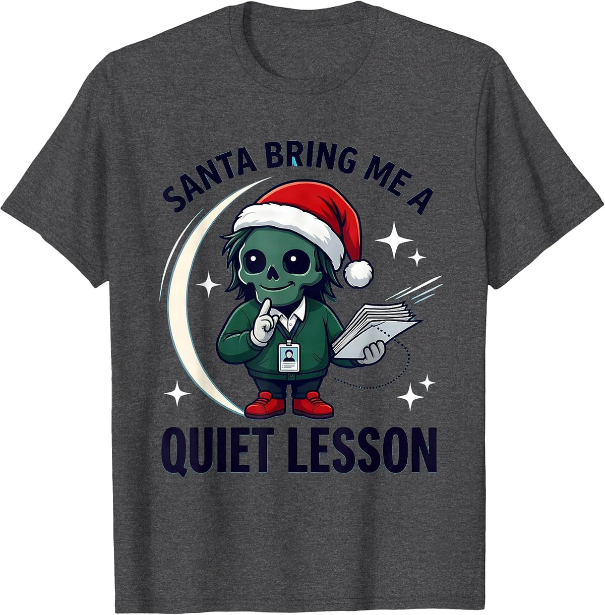 Men's SANTA BRING ME A QUIET LESSON Funny School Staff Christmas T-Shirt - Dark Heather Grey