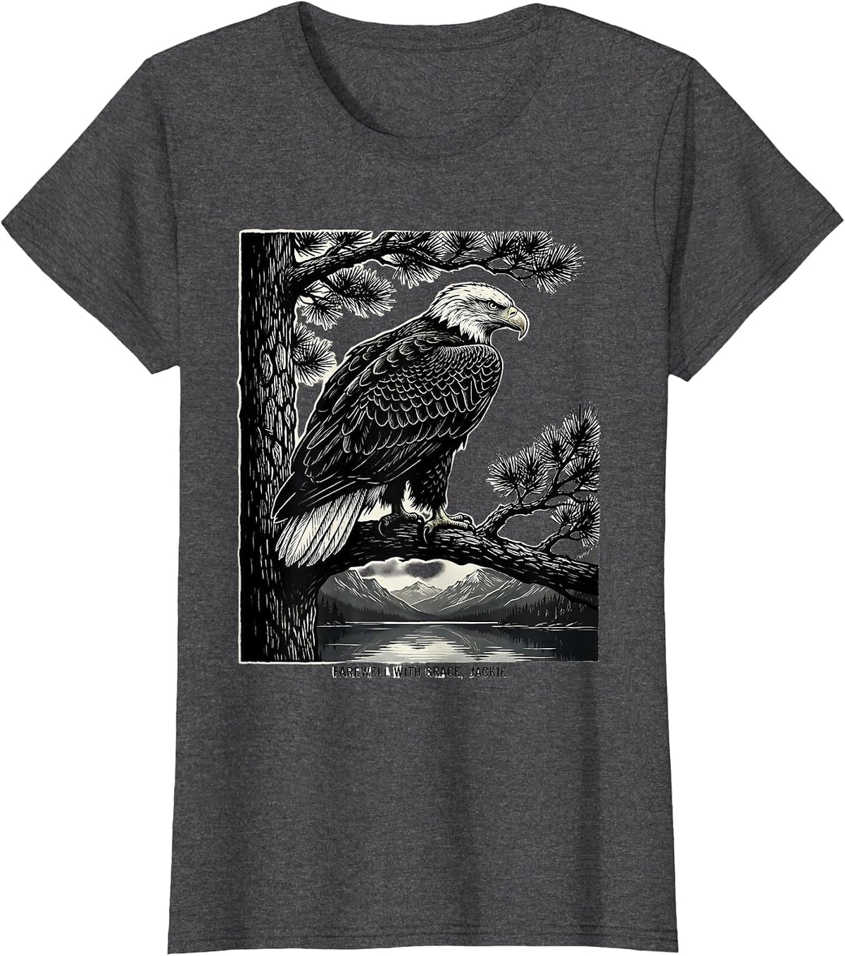 Women's Farewell With Grace Jackie Memorial Tribute Bald Eagle T-Shirt - Dark Heather Grey