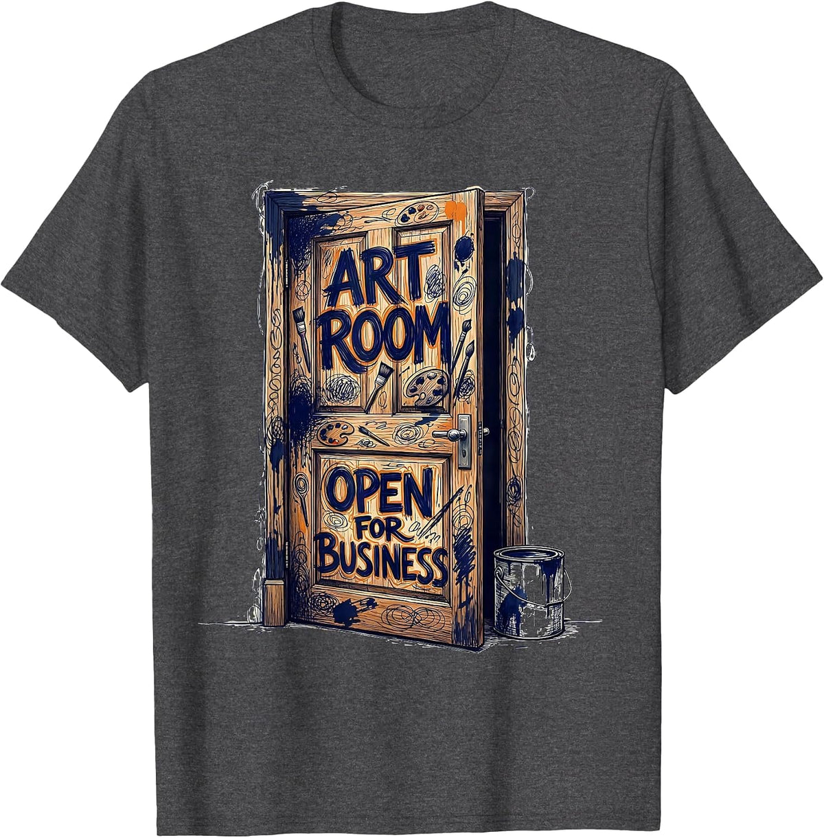 Art Room Open For Business Back to School Design T-Shirt - Dark Heather Grey