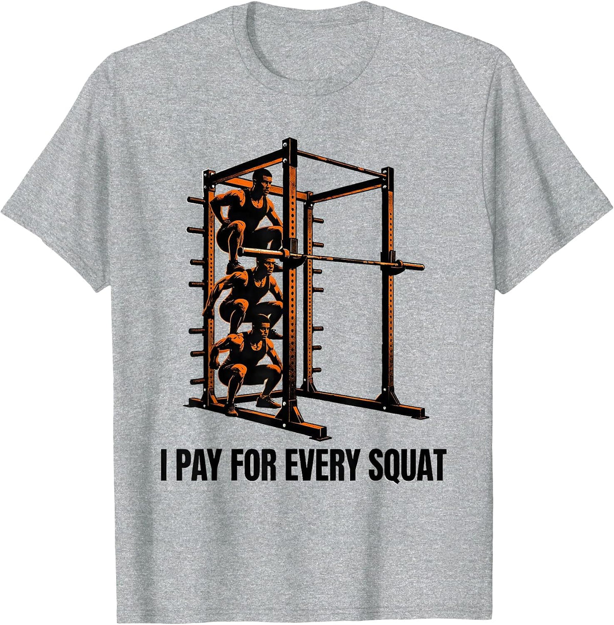Men's I Pay For Every Squat Funny Gym Workout Weightlifting Humor T-Shirt - Heather Grey
