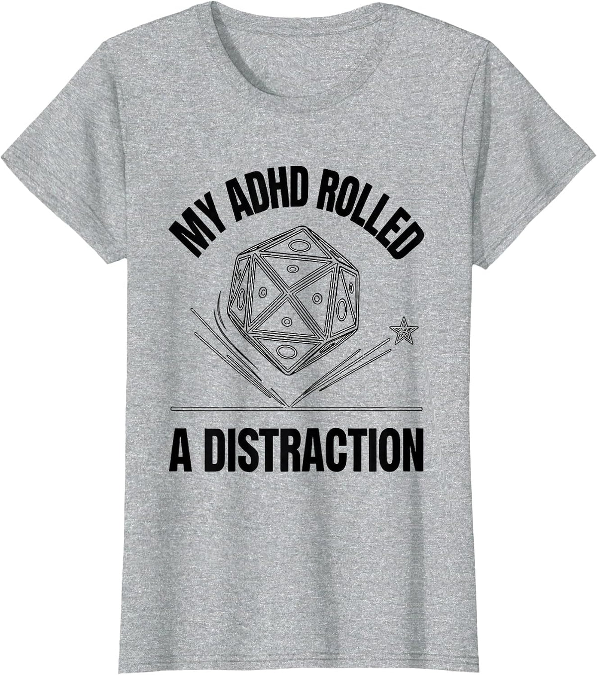 Women's My ADHD Rolled A Distraction Funny Neurodiversity Meme T-Shirt - Heather Grey