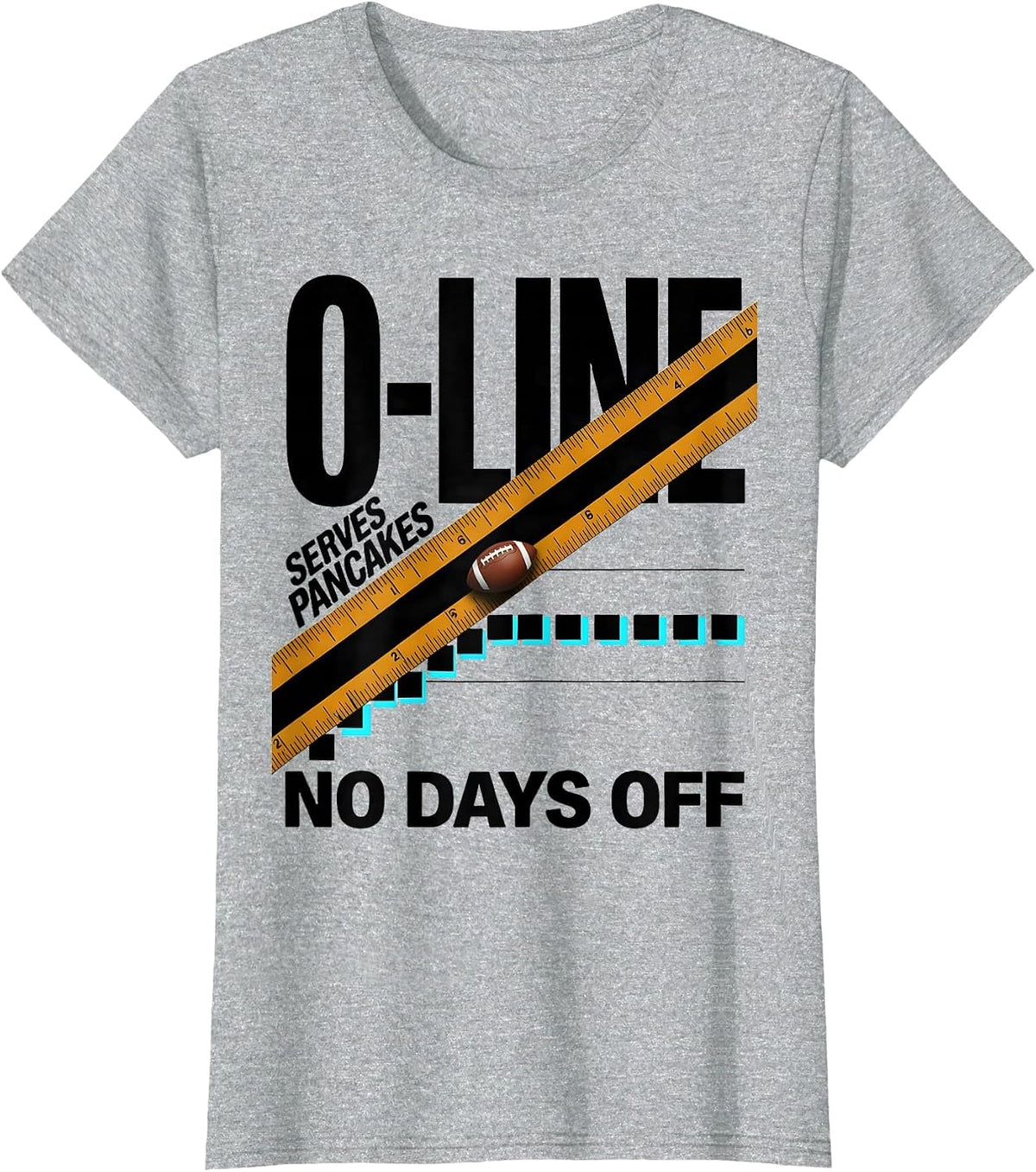 O-Line Serves Pancakes No Days Off Funny Football Lineman T-Shirt - Heather Grey