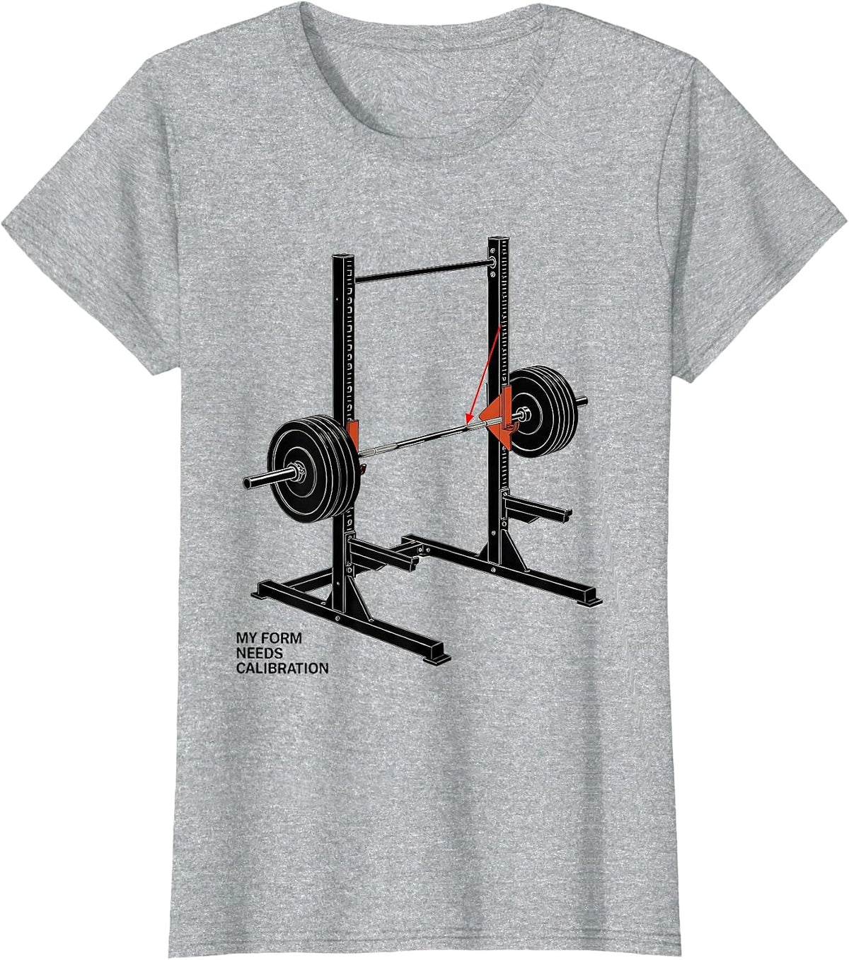 My Form Needs Calibration Funny Gym Weightlifting Workout T-Shirt - Heather Grey