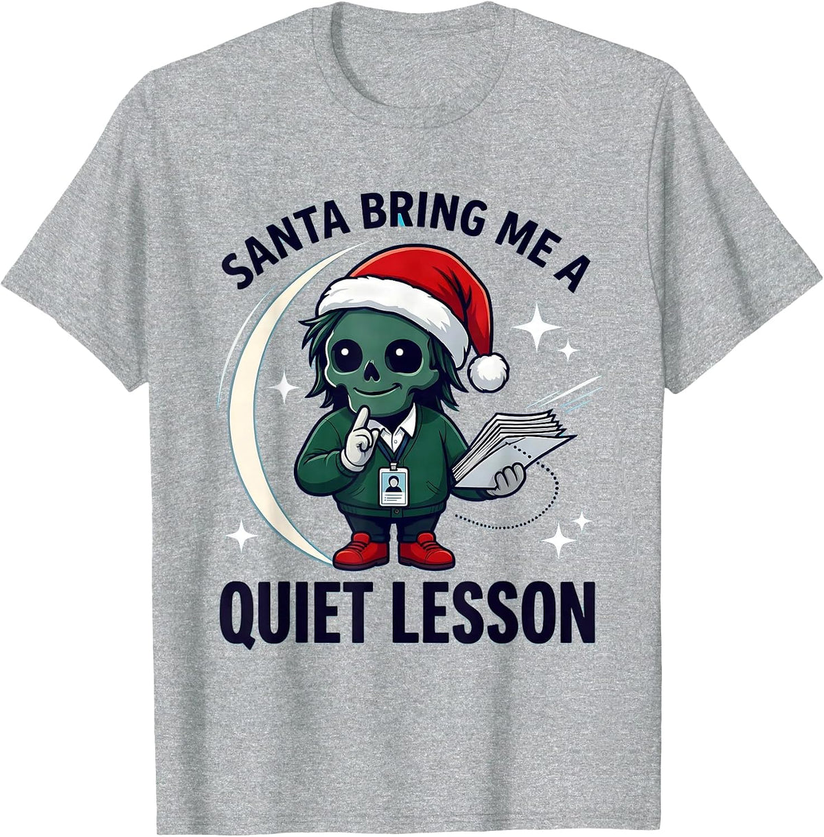 Men's SANTA BRING ME A QUIET LESSON Funny School Staff Christmas T-Shirt - Heather Grey
