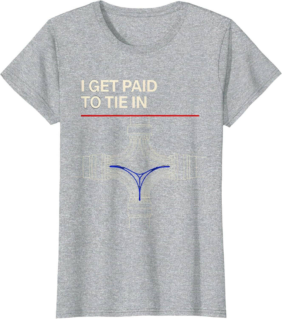 Women's I Get Paid To Tie In Funny Electrician Lineman Engineer T-Shirt - Heather Grey