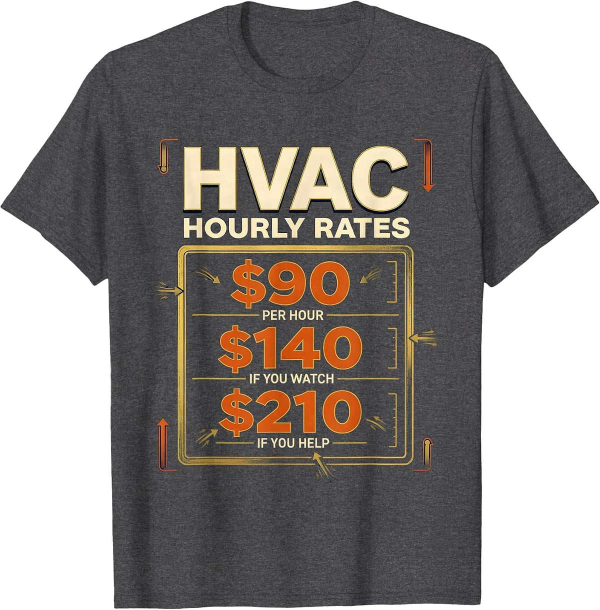 HVAC Hourly Rates Funny Trade Humor T-Shirt - Dark Heather Grey