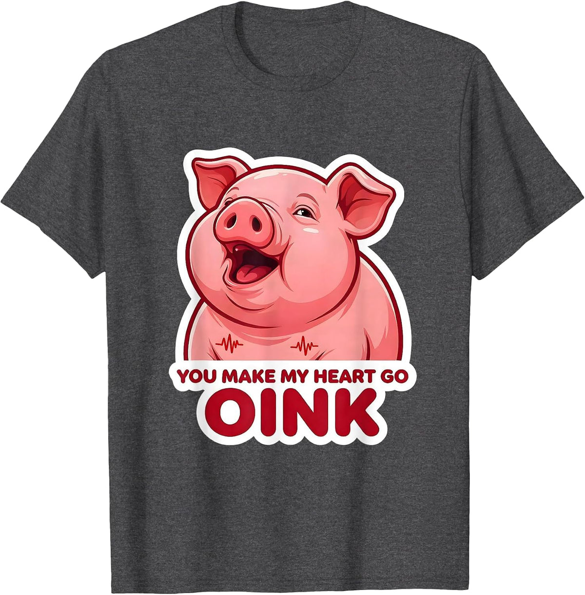 You Make My Heart Go Oink Cute Piglet Valentine Animal Lover T-Shirt - Dark Heather Grey
