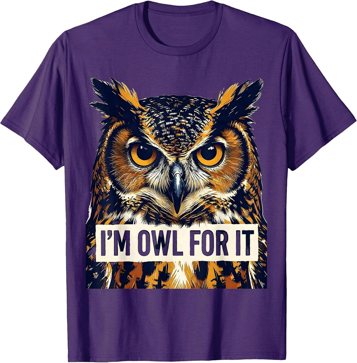 I'm Owl For It Funny Owl Lover Retro Humor Vintage T-Shirt - Purple