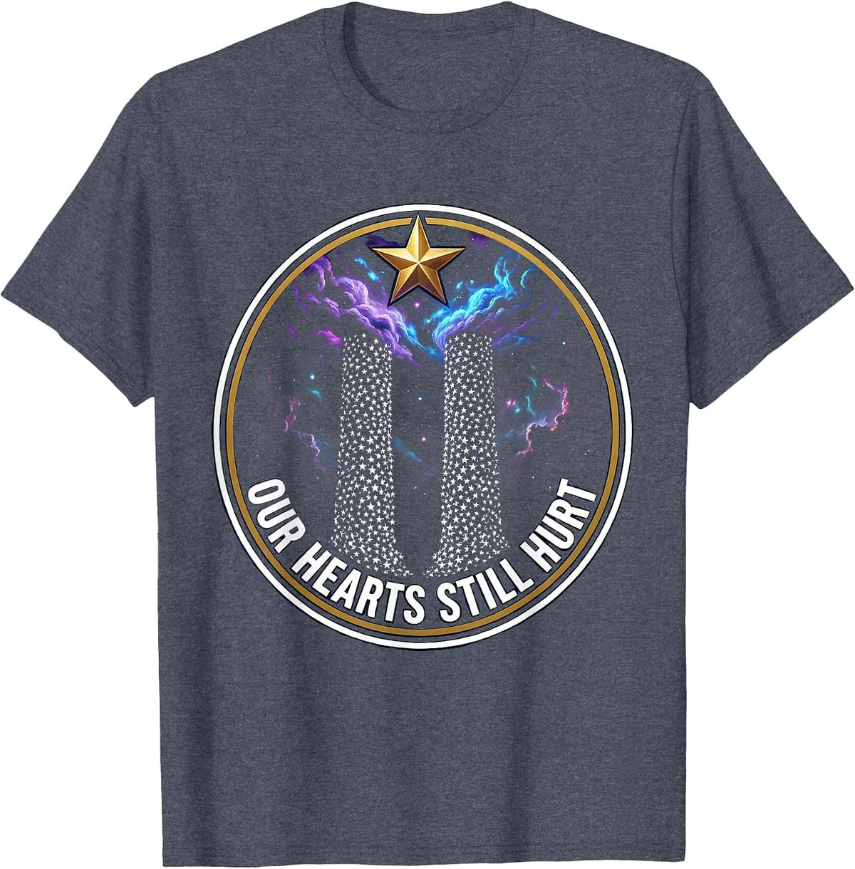 Our Hearts Still Hurt September 11 Memorial T-Shirt - Heather Blue