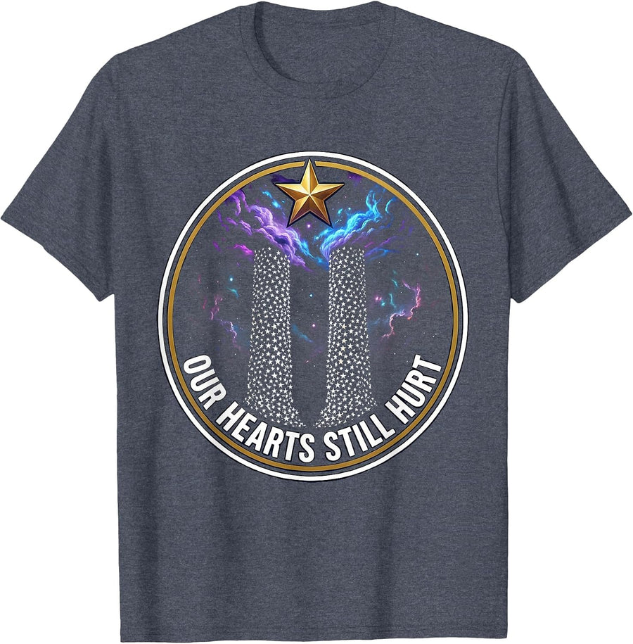 Our Hearts Still Hurt September 11 Memorial T-Shirt - Heather Blue