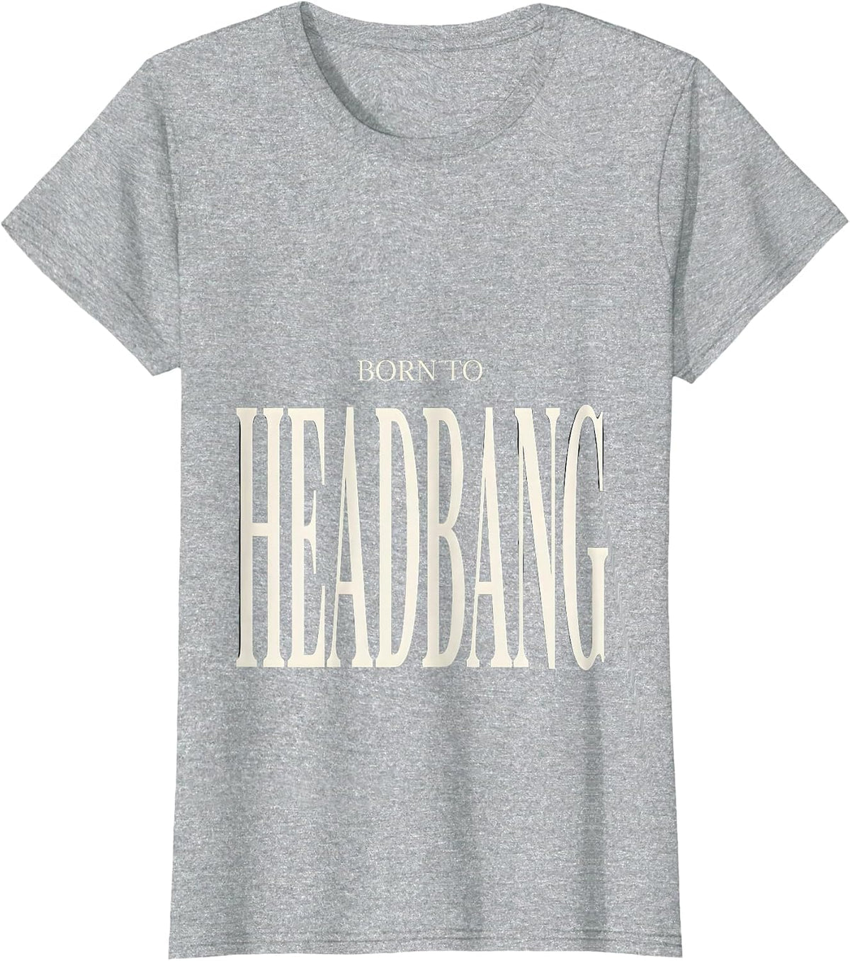 Born to Headbang Metal Band Graphic Design T-Shirt - Heather Grey