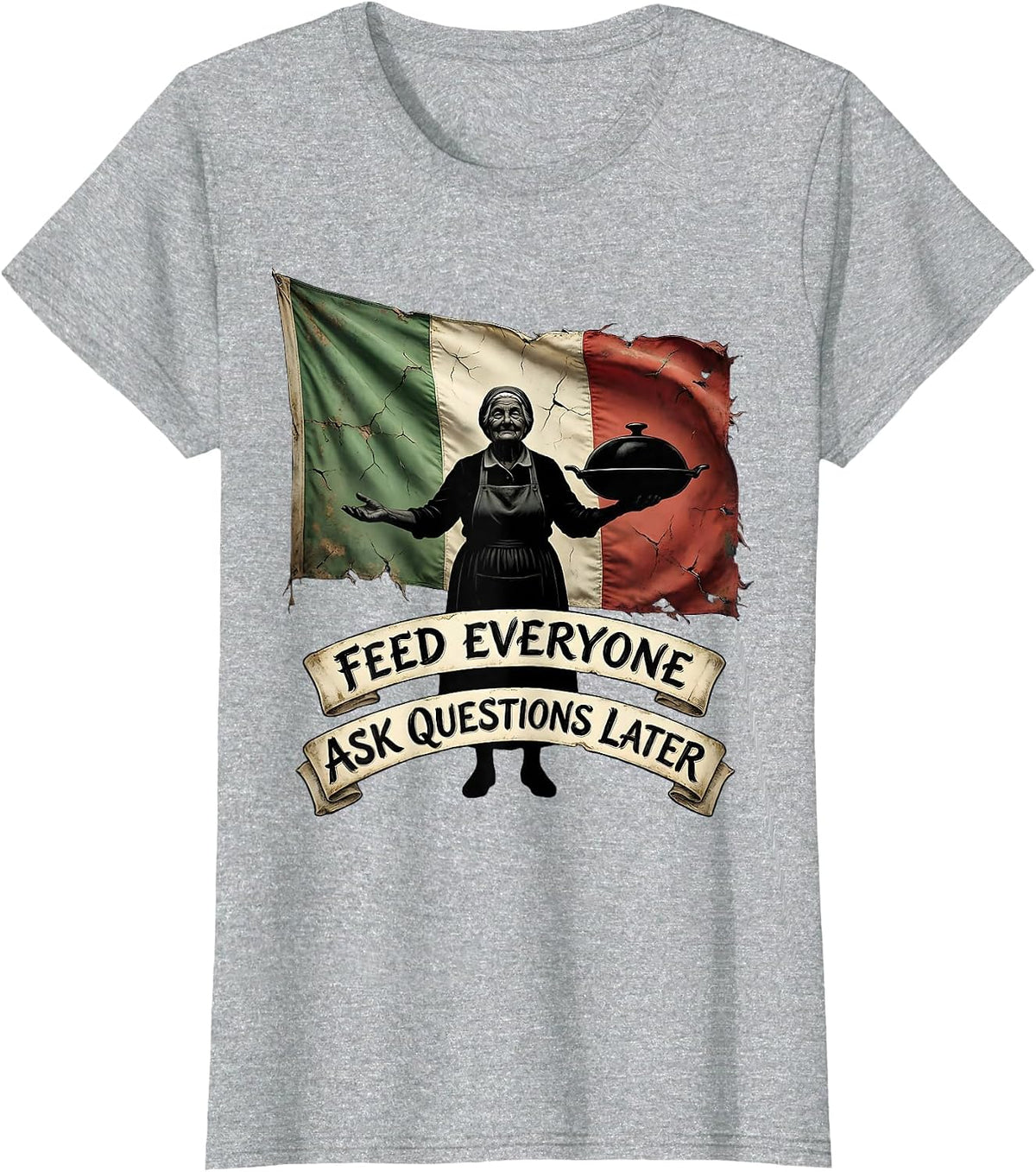 Feed Everyone Ask Questions Later Italian Women T-Shirt - Heather Grey