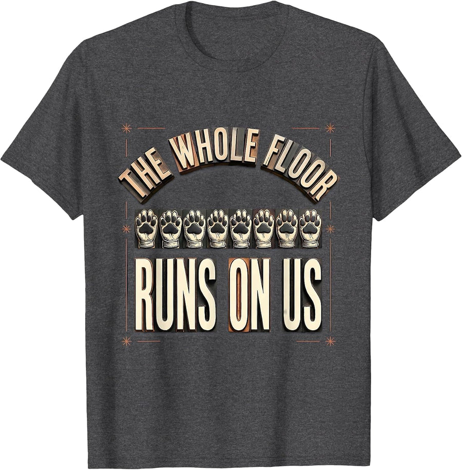 Men's The Whole Floor Runs On Us Veterinary Technician Vet Tech T-Shirt - Dark Heather Grey