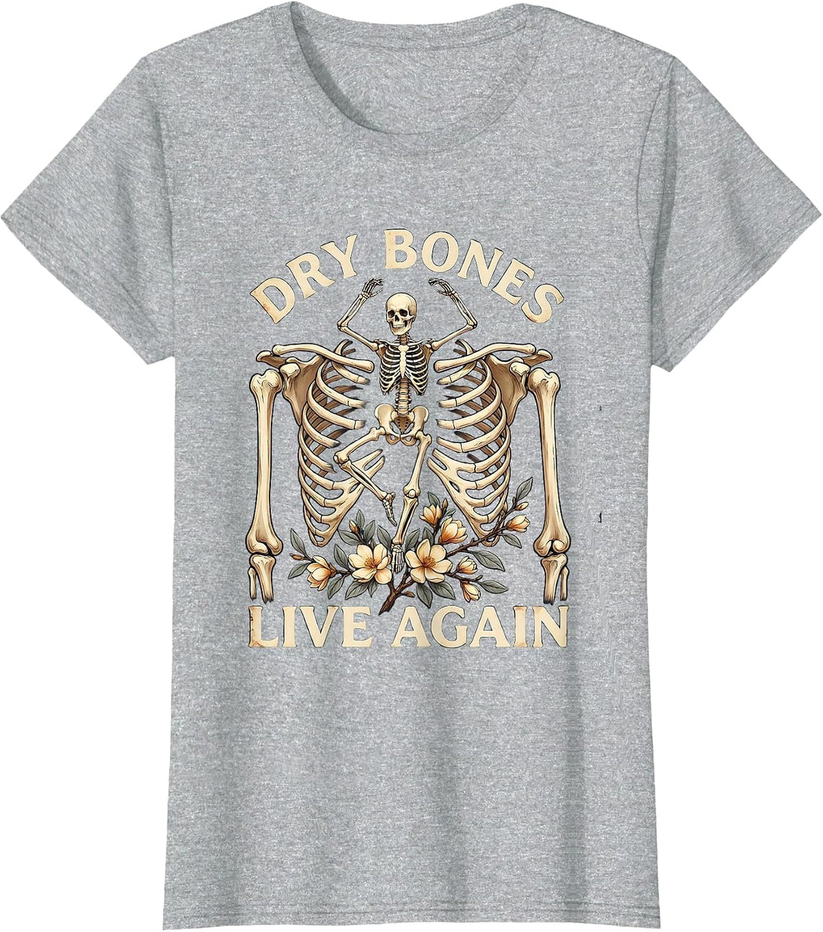 Women's Dry Bones Live Again Vintage Skeleton Christian Faith Humor T-Shirt - Heather Grey
