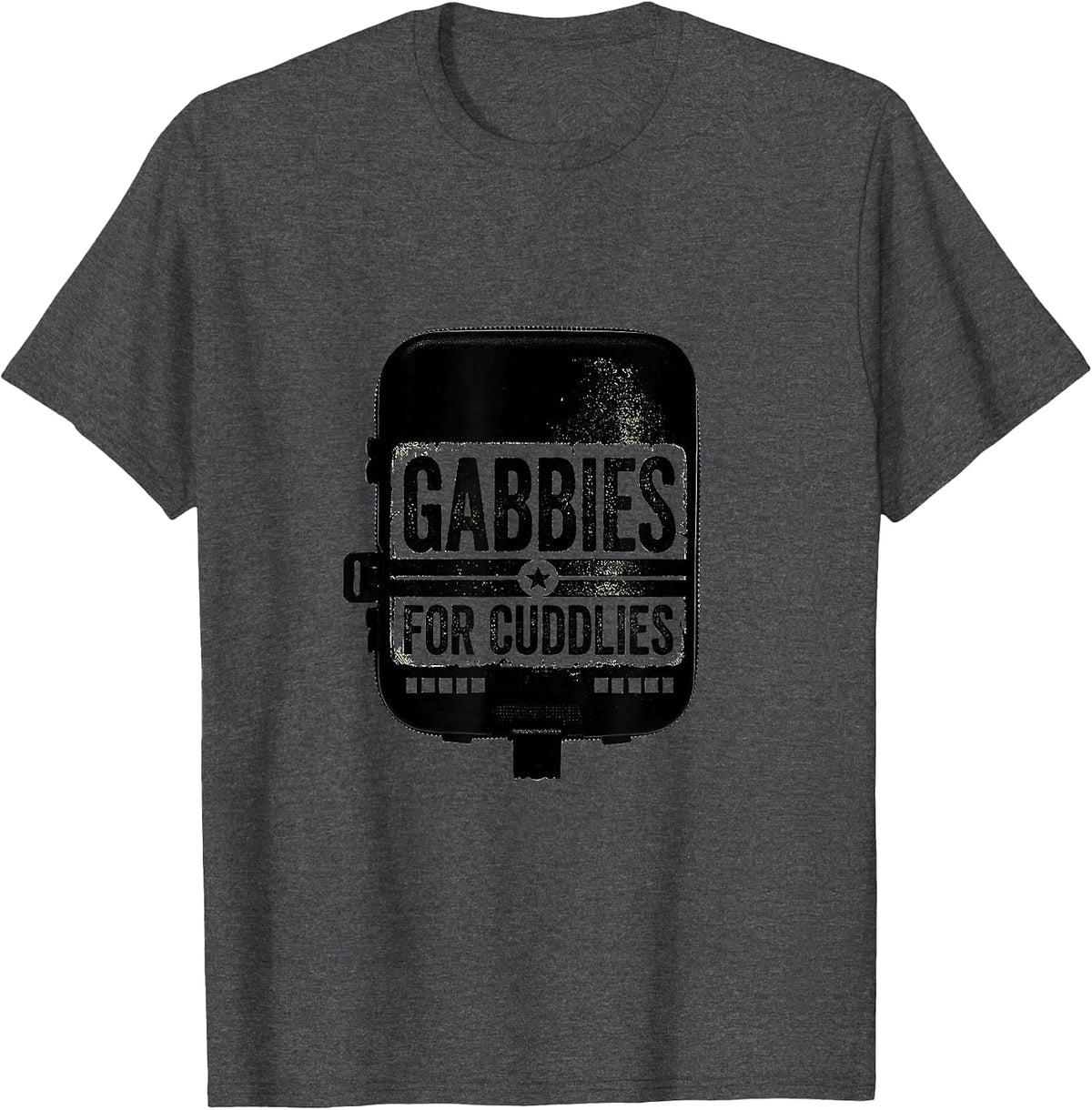 Gabbies For Cuddlies Funny Vet Tech Occupational Humor T-Shirt - Dark Heather Grey