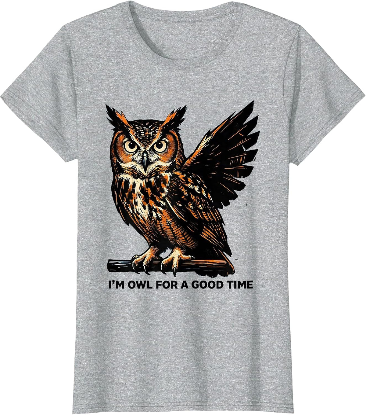 Women's I'm Owl For A Good Time Funny Owl Lover Retro Vintage Humor T-Shirt - Heather Grey