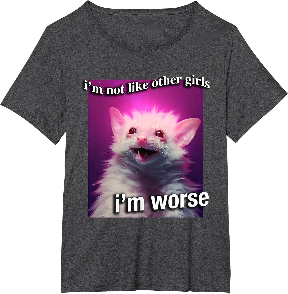 Possum Opossum I’m not Like Other Girls I’m Worse Funny T-Shirt - Dark Heather Grey