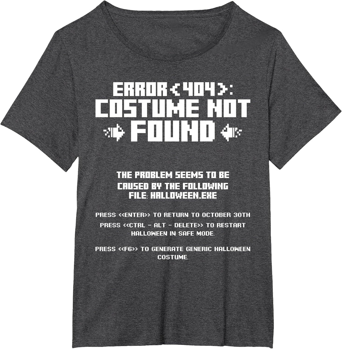 Error 404 Costume Not Found Computer Geek Nerd Coder Tech T-Shirt - Dark Heather Grey