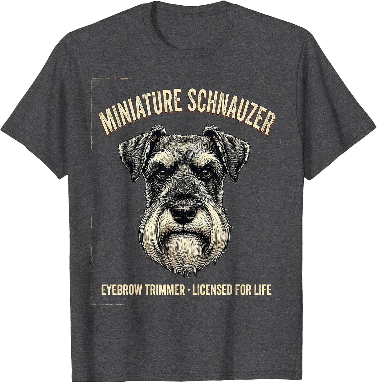 Men's Miniature Schnauzer Eyebrow Trimmer, Licensed For Life T-Shirt - Dark Heather Grey