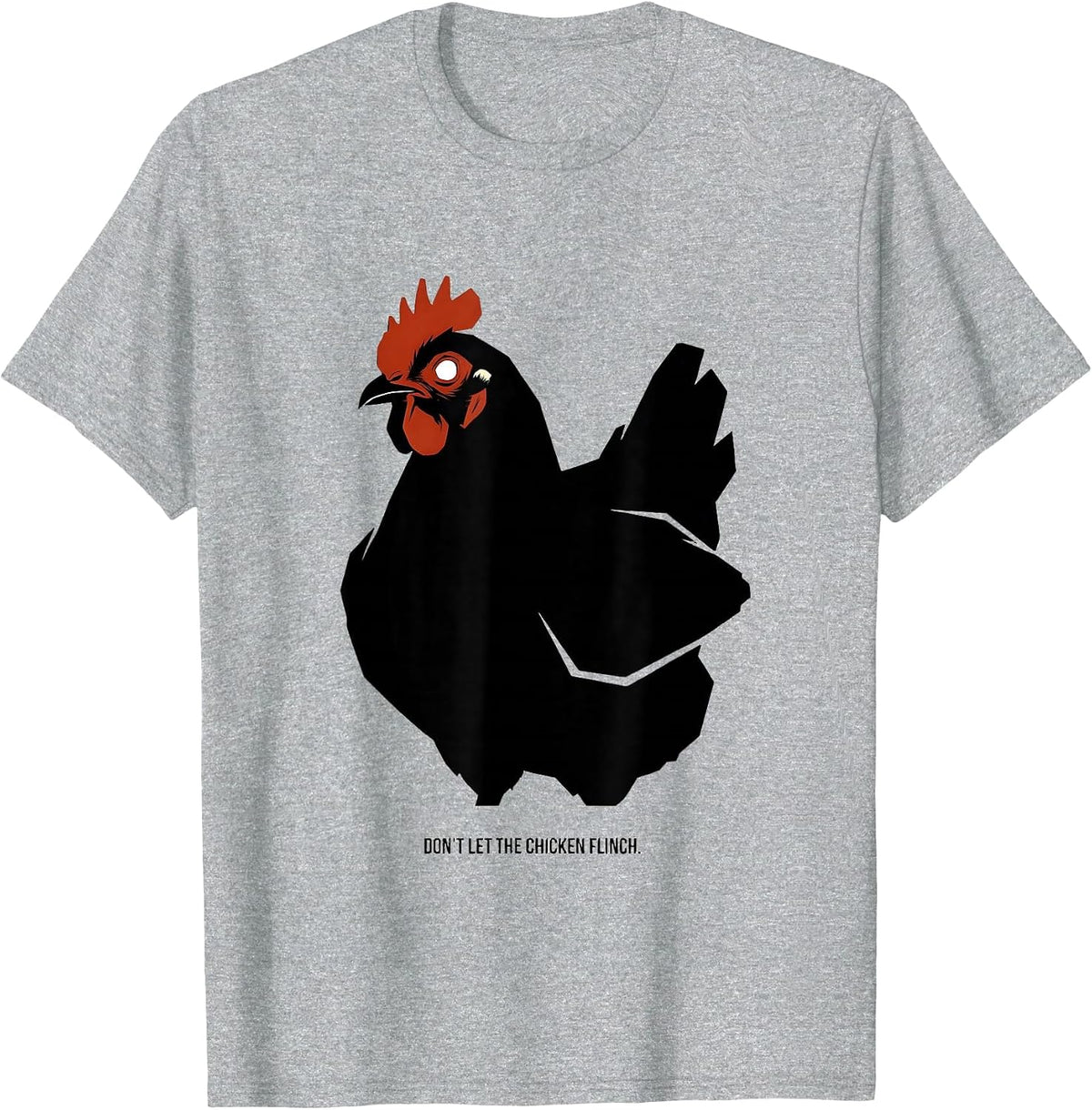 Men's Don't Let The Chicken Flinch Funny Chicken Lover Farm Animal T-Shirt - Heather Grey