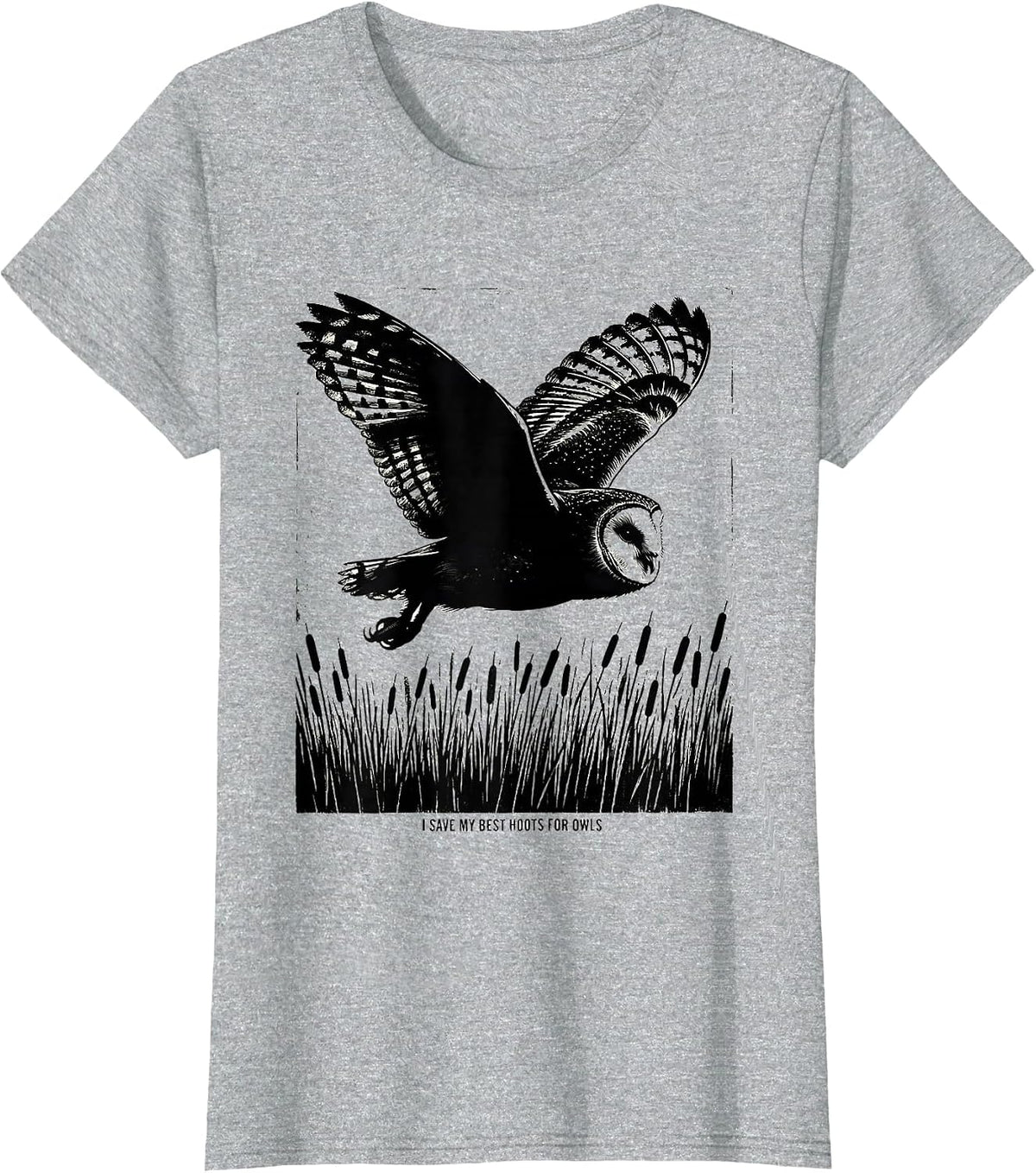 Women's I Save My Best Hoots For Owls Funny Owl Lover Birdwatcher T-Shirt - Heather Grey