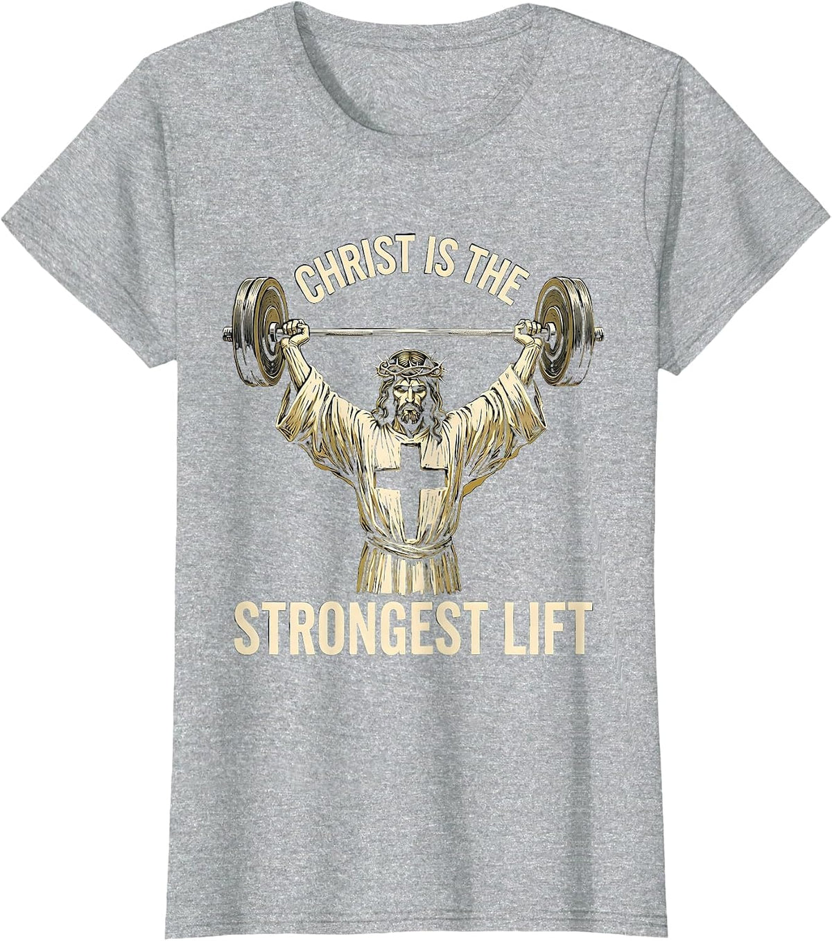 Christ Is The Strongest Lift Funny Christian Gym Jesus T-Shirt - Heather Grey